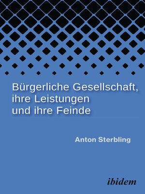 cover image of Bürgerliche Gesellschaft, ihre Leistungen und ihre Feinde